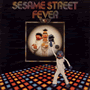 Sesame Street Fever (album)