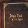 Dont fuck with love - video&music by The Sad Little Stars